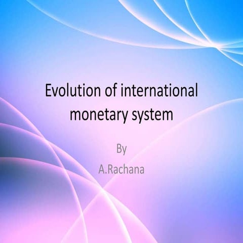 Evolution of international monetary system