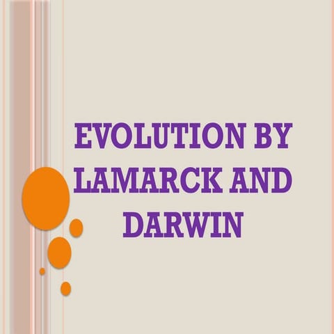 EVOLUTION OF LAMARCK AND DARWIN.pptx...a.a | PPTX