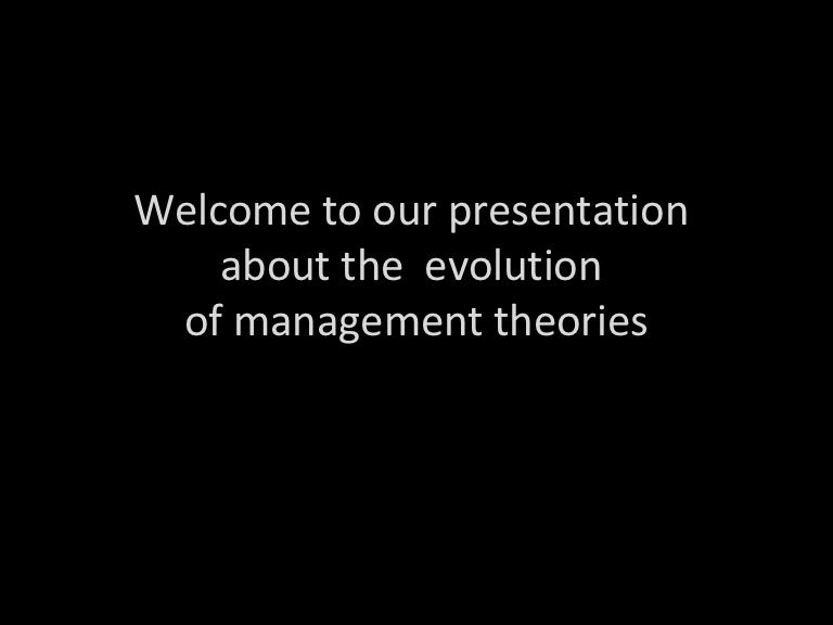 Evolution Of Management Theories