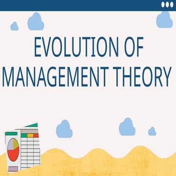 EVOLUTION OF MANAGE....MENT THEORY .pptx