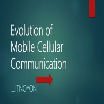 Evolution of mobile cellular communication