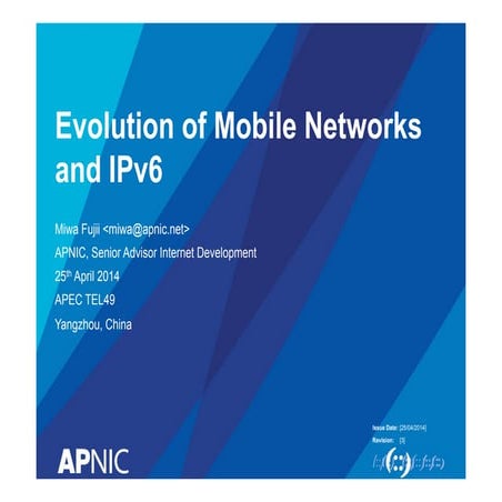 Evolution of Mobile Networks and IPv6 - APEC TEL49