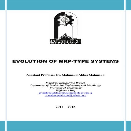 Evolution of mrp type systems