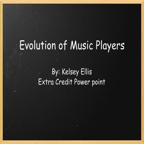 Evolution of music players Extra Credit