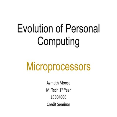 Evolution of personal computing microprocessors and socs