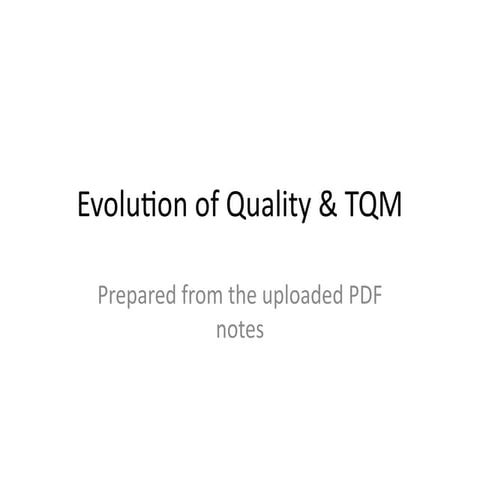 Total Quality Management Evolution_of_Quality_TQM.pptx