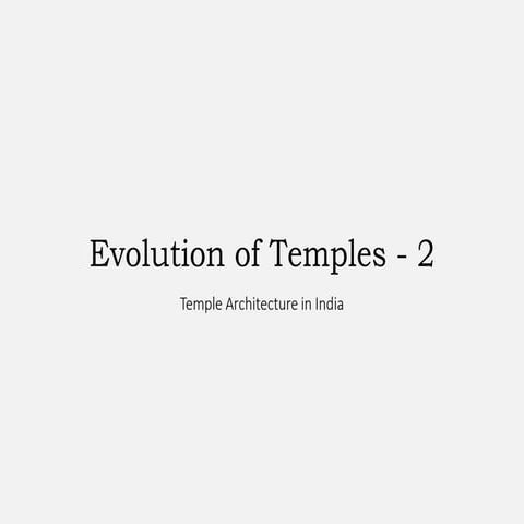 History of Architecture - Evolution of temples - 2