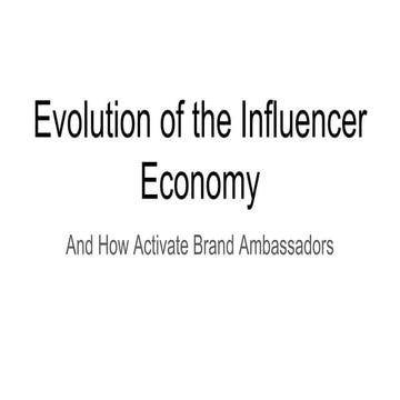Evolution of the Influencer Economy: How to Activate Brand Ambassadors