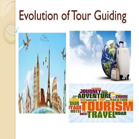 Evolution of tour guiding