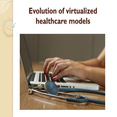 Evolution of virtualized healthcare models.pdf