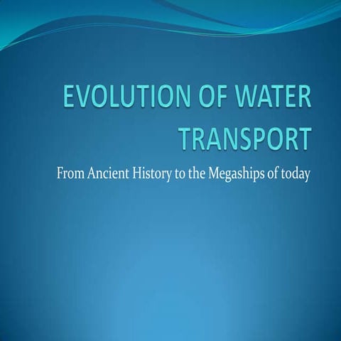 Evolution of water transport