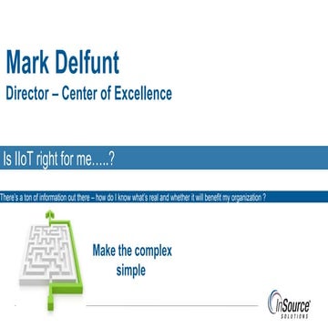InSource 2017 IIoT Roadshow: Evolution or Revolution