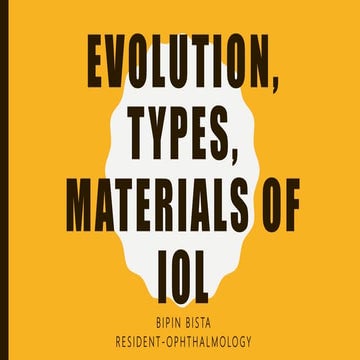 Evolution, types, materials of iol