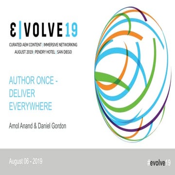 Evolve 19 | Amol Anand & Daniel Gordon | Author in AEM Once - Deliver Everywhere