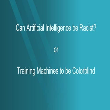 Can Artificial Intelligence be Racist?