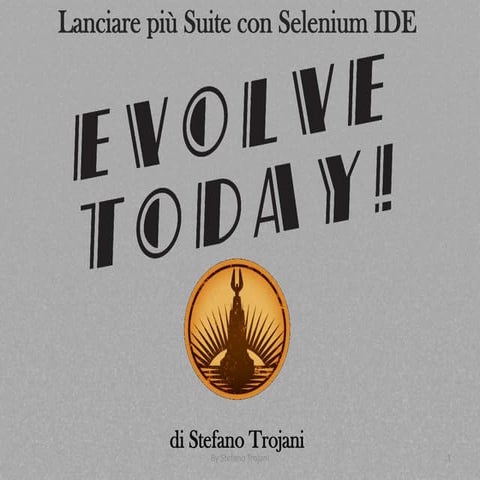 Eseguire più suite di test automatici insieme con Selenium IDE - Evolve Today! 