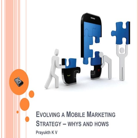 Evolving a mobile marketing strategy
