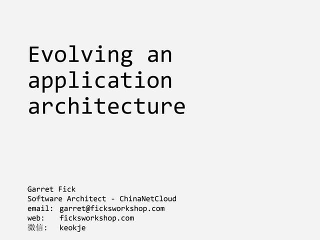 Evolving an Application Architecture