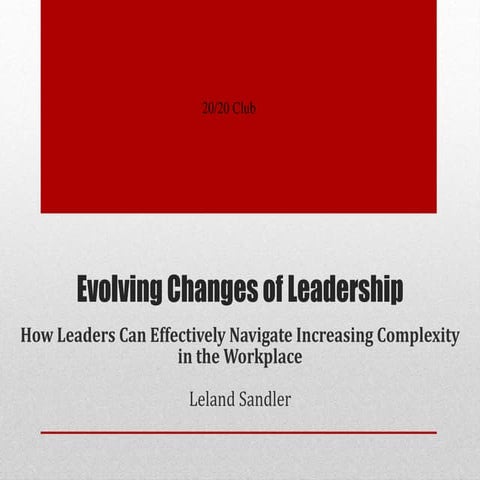 Evolving Changes of Leadership: Navigating Complexity