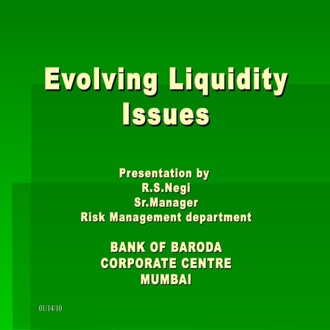 Evolving Liquidity Issues
