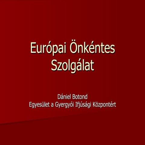 Európai Önkéntes Szolgálat (European Voluntary Service)
