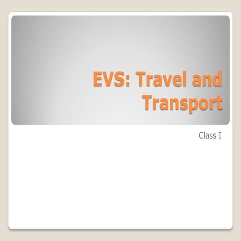Environmental Science (EVS) : Travel and Transport (Class I)