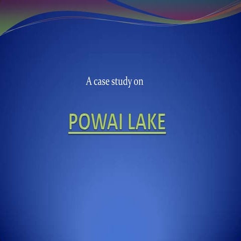 Evs powai lake ppt 
