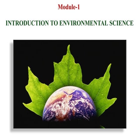 Environmental Science Module 1 Power point