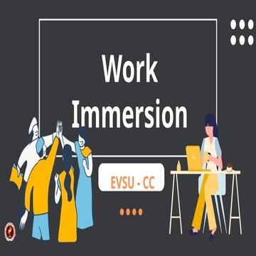 what is the importance of work immersion | PPTX