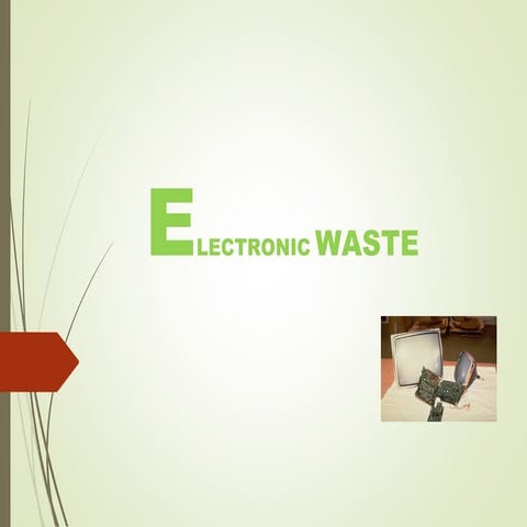 E waste