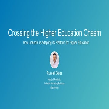 Crossing the Higher Education Chasm - Russell Glass