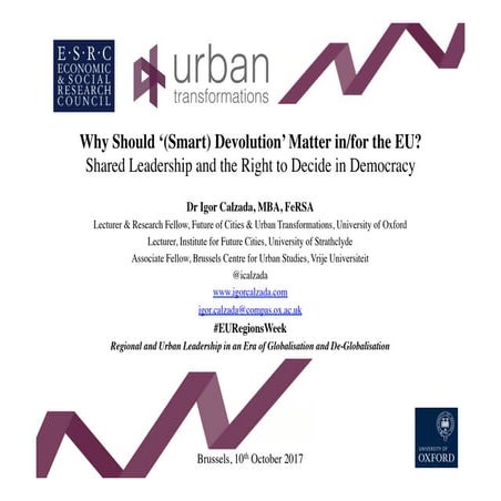 Why Should (Smart) Devolution Matter in/for the EU? Shared Leadership and the Right To Decide in Democracy