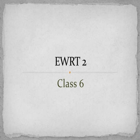 Ewrt 2 class 6