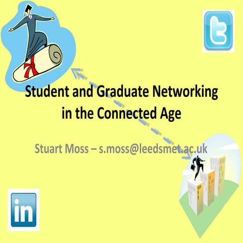 Student and Graduate Networking in the Connected Age
