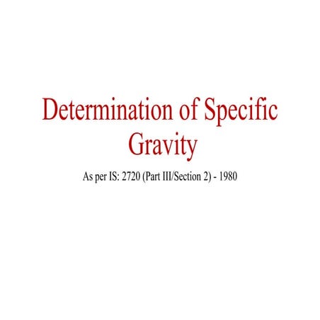 Specific Gravity of cohesive and cohesionless soil .pptx