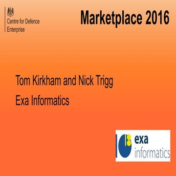 CDE Marketplace Sept 2016: Exa Informatics (Autonomy & Big Data)