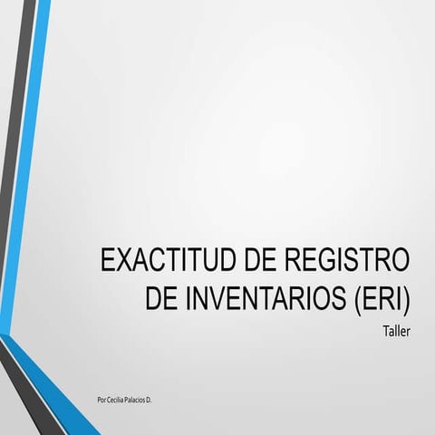 Exactitud de registros de inventario (eri)