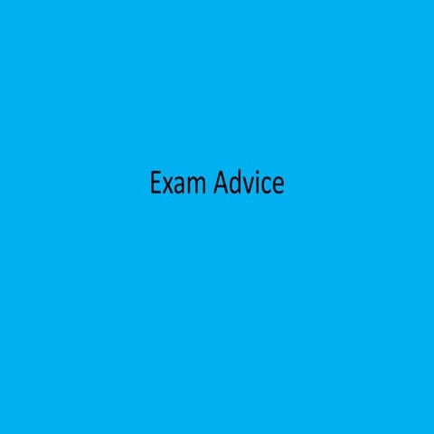 Exam advice