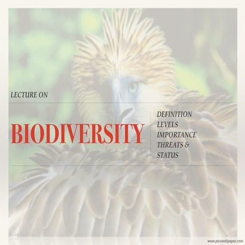 BIODIVERSITY: definition, levels and threats