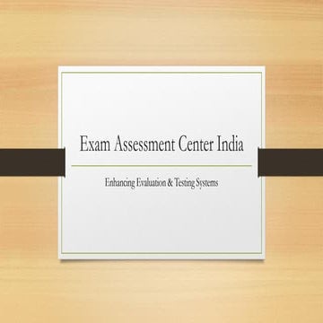 Exam Assessment Center India: Enhancing Evaluation & Testing Systems ...
