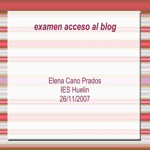 examen acceso al blog