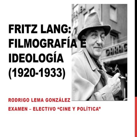 Fritz Lang: Filmografía e Ideología