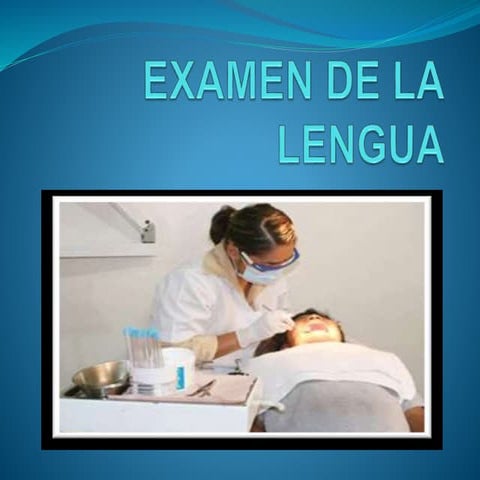 Examen de la lengua