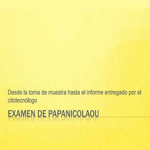 Examen de papanicolaou | PPT