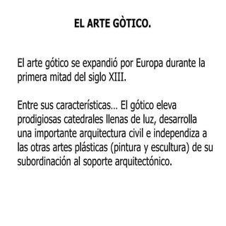 Breve informacion del ARTE GÓTICO