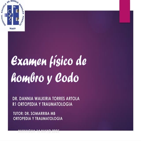 SEMIOLOGIA DEL CODO Y ANATOMIA DEL CODO Y | PPTX