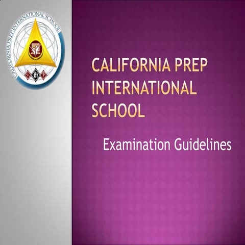 California Prep - Exam guidelines | PPTX