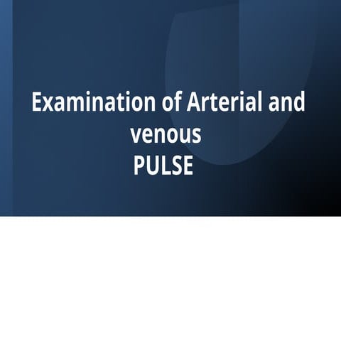 Examination of arterial and venous pulse Mbbs physiology.pptx