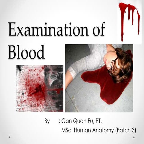 Examination of blood