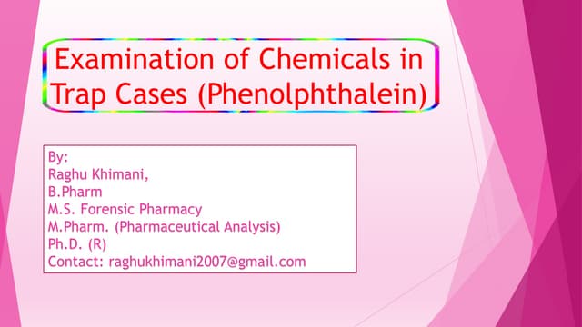 Examination of chemicals in trap cases